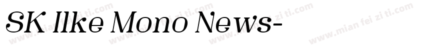 SK Ilke Mono News字体转换